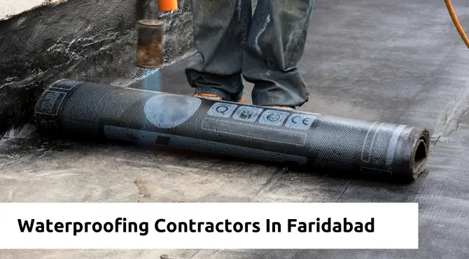 Waterproofing Contractors In Faridabad