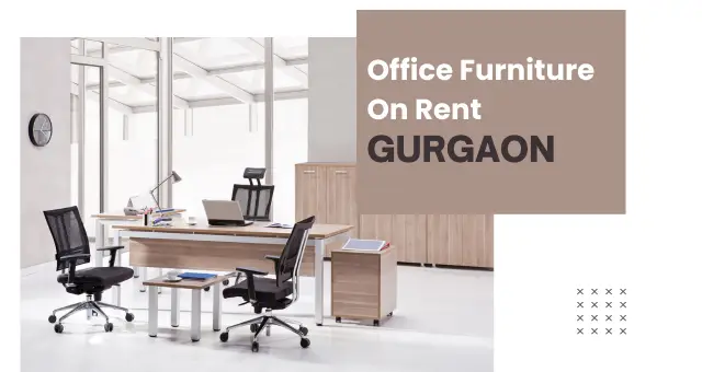 Renting Furniture In Gurgaon